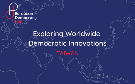 Exploring Worldwide Democratic Innovations - Taiwan