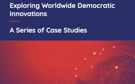 Exploring Worldwide Democratic Innovations - A series of case studies