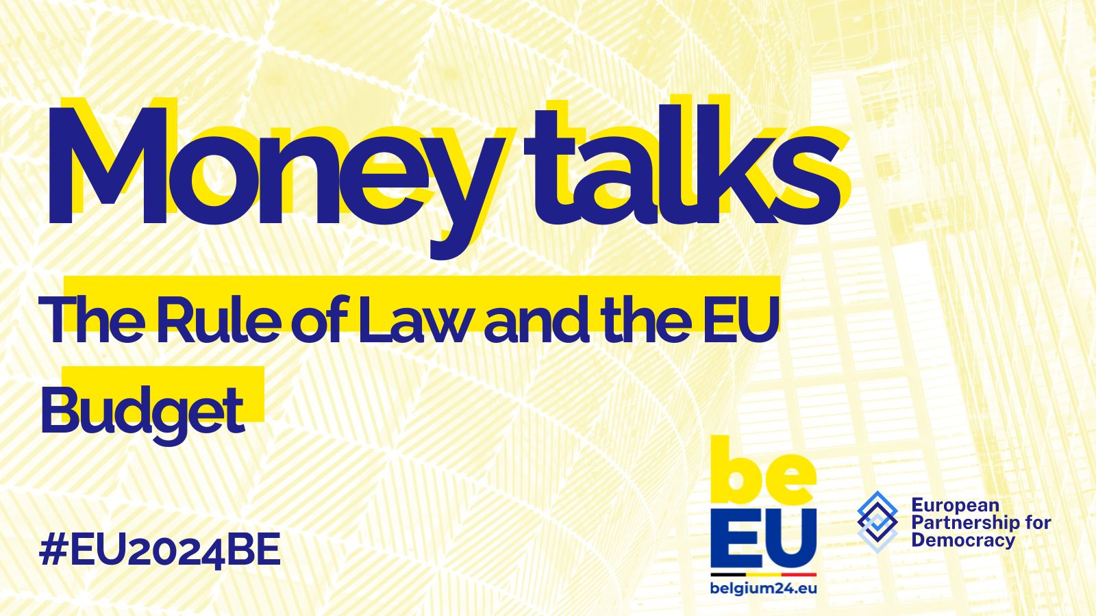 Money talks: The Rule of Law and the EU Budget. #EU2024BE 