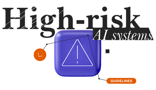 Publication of guidelines on high-risk AI systems by the European Commission